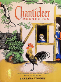 Chanticleer and the Fox (Cooney, 1958) Chanticleer and the Fox (Cooney, 1958)